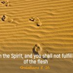 Walk in the Spirit Galatians 5:16
