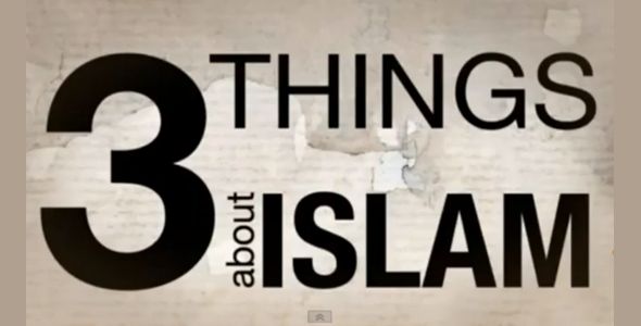3 Things About Islam You Do Not Know