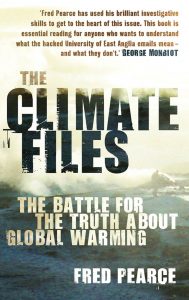 The Climate Files: The Battle for the Truth About Global Warming