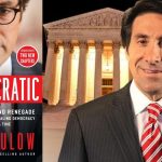 Undemocratic: Rogue, Reckless and Renegade by Jay Sekulow