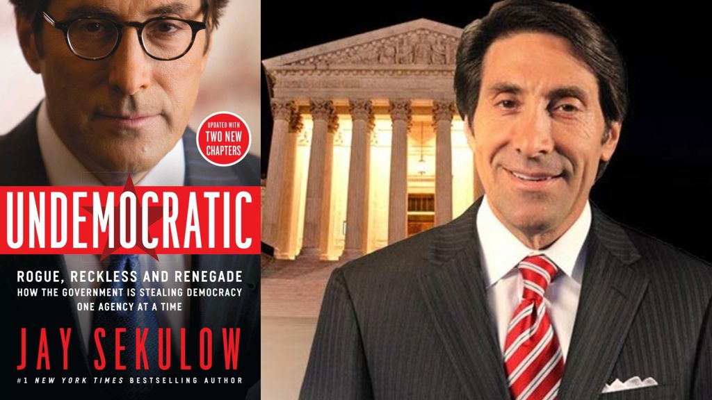 Undemocratic: Rogue, Reckless and Renegade by Jay Sekulow