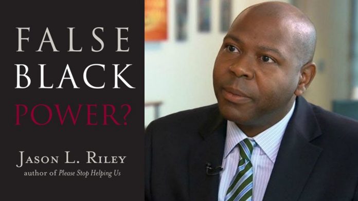 False Black Power by Jason L. Riley