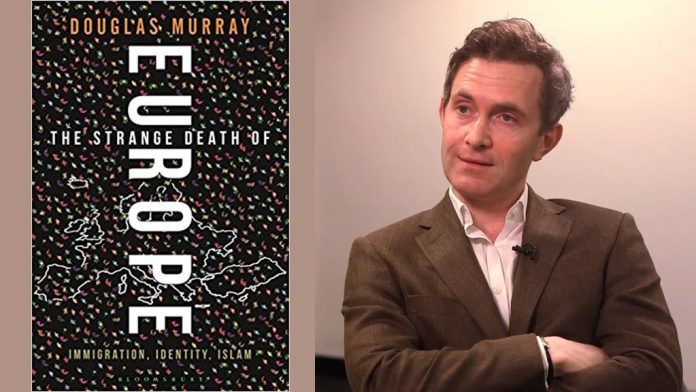 The Strange Death of Europe: Immigration, Identity, Islam by Douglas Murray