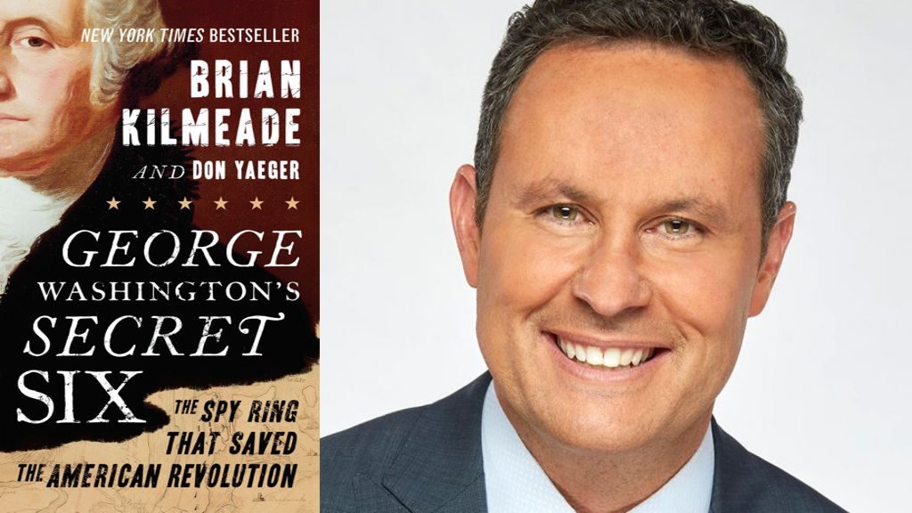 George Washington’s Secret Six by Brian Kilmeade