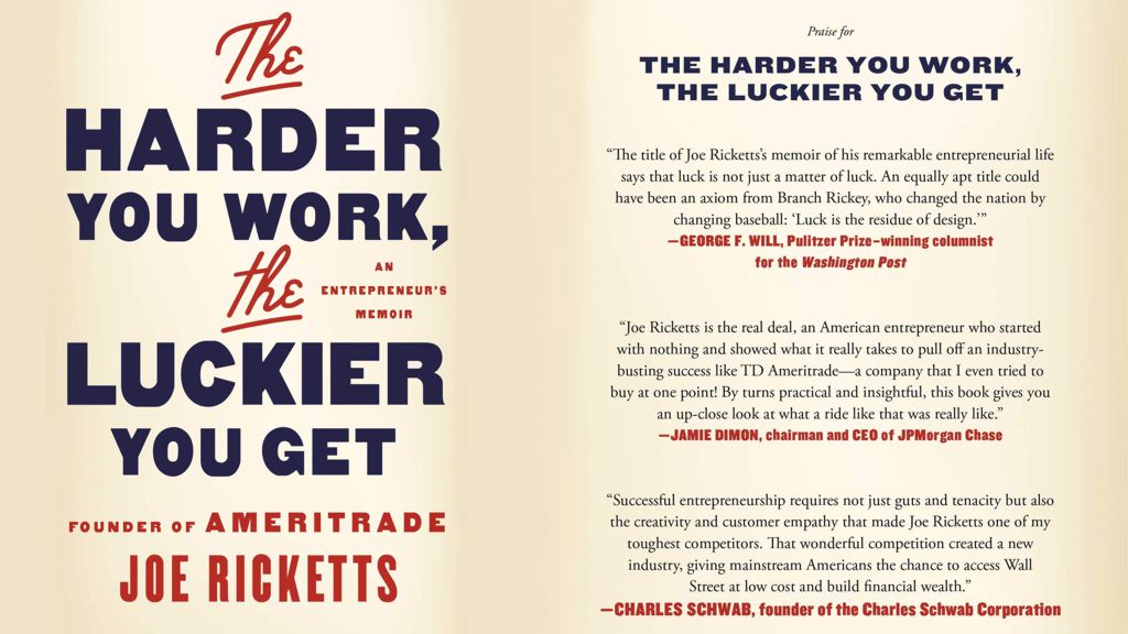 The Harder You Work, the Luckier You Get by Joe Ricketts