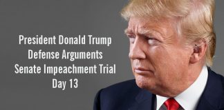 President Donald Trump Defense Arguments Senate Impeachment Trial Day 13