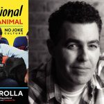 I'm Your Emotional Support Animal by Adam Carolla