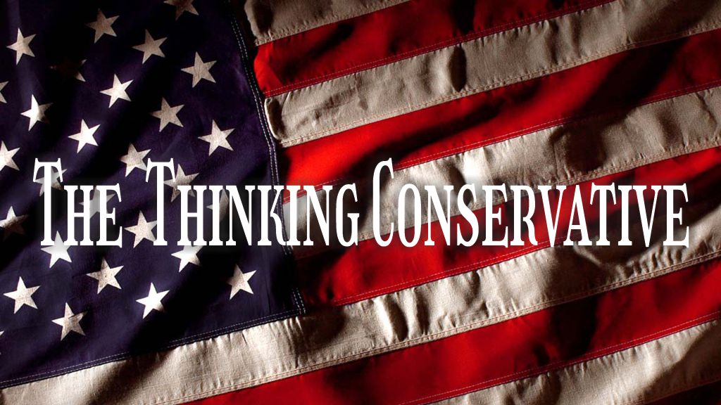 The Thinking Conservative