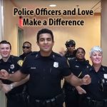 Police Officers and Love Make a Difference