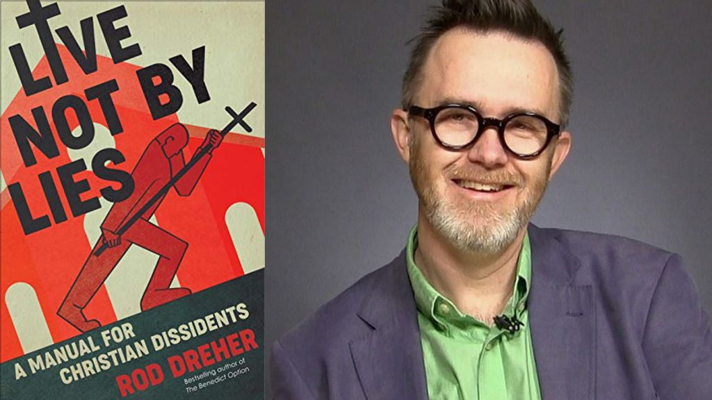 Live Not by Lies: A Manual for Christian Dissidents - The Thinking Conservative