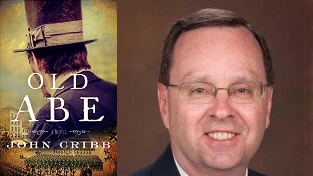 Old Abe: A Novel By John Cribb