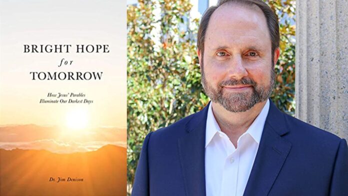 Bright Hope for Tomorrow by Dr. Jim Denison
