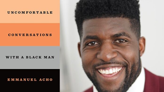 Uncomfortable Conversations with a Black Man By Emmanuel Acho
