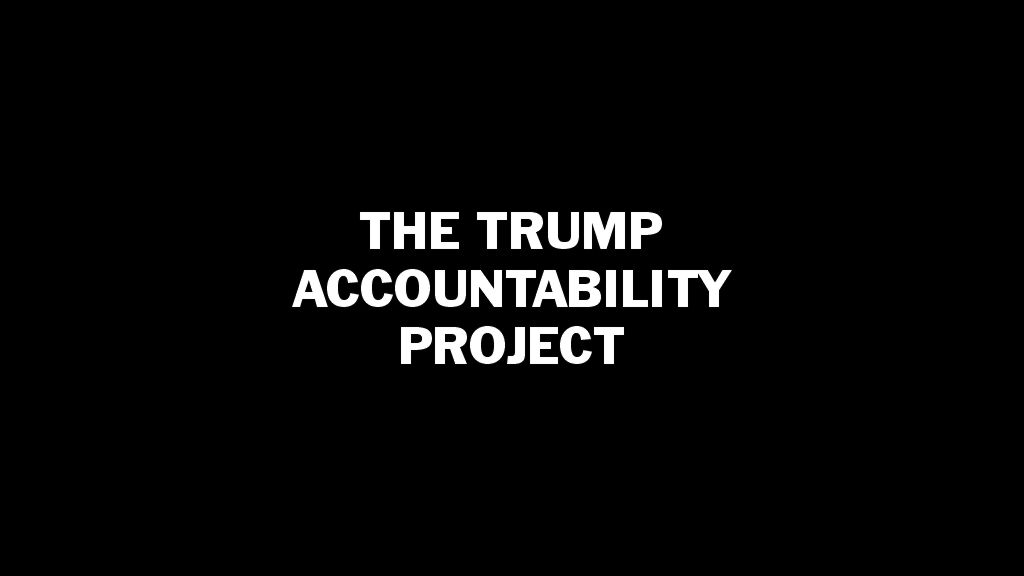 The Trump Accountability Project