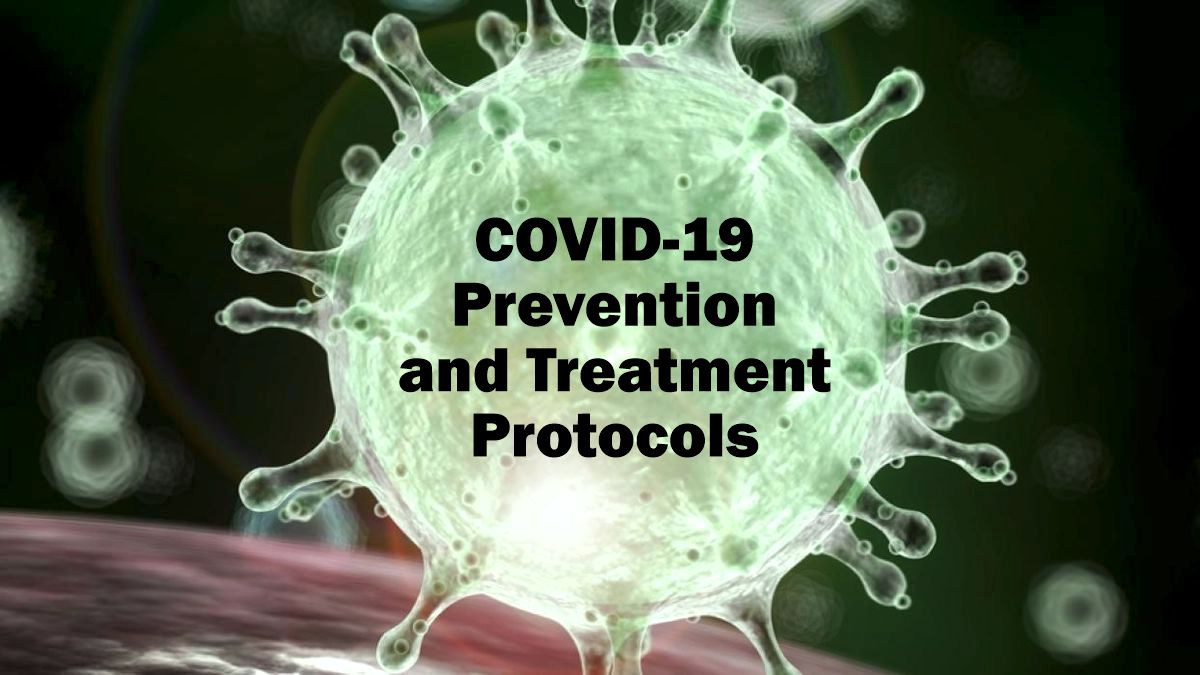 COVID-19 Prophylaxis and Treatment Protocols - The Thinking ...