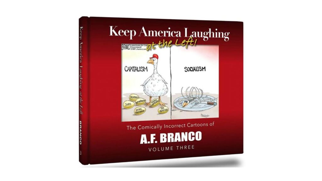 Keep America Laughing at the Left: The Comically Incorrect Cartoons of A. F. Branco