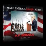 Make America Laugh Again by A.F. Branco