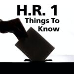 H.R. 1 Things to Know