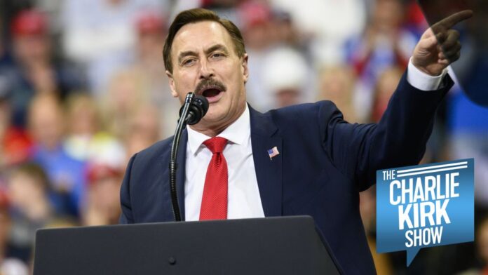 Mike Lindell on The Charlie Kirk Show