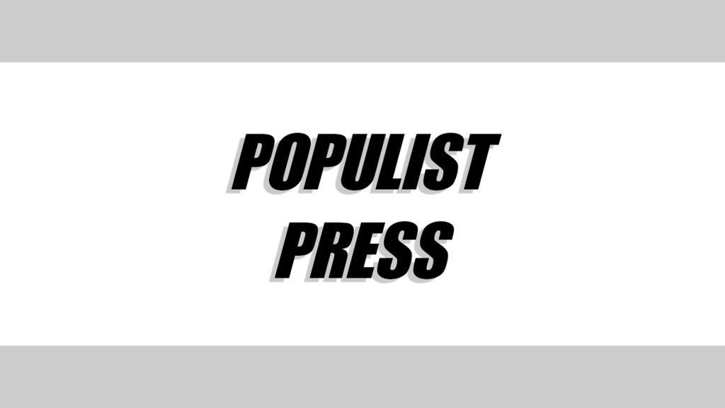 Populist Press The Thinking Conservative