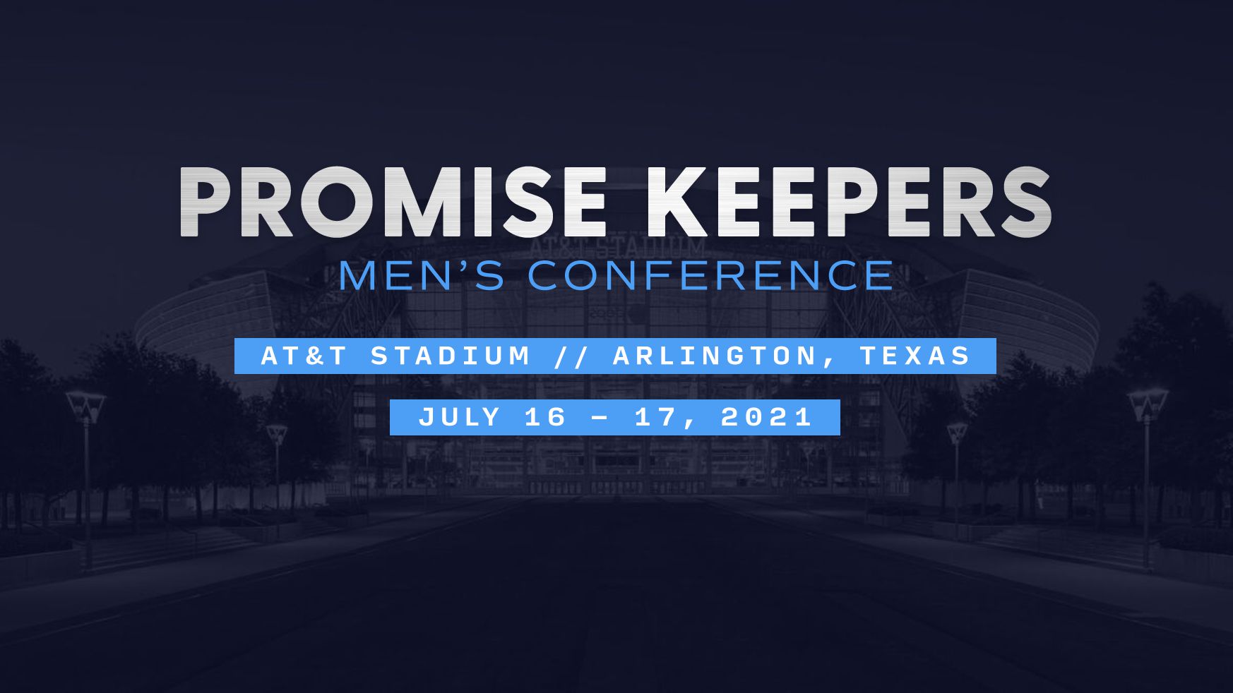 Promise Keepers Men's Conference July 2021