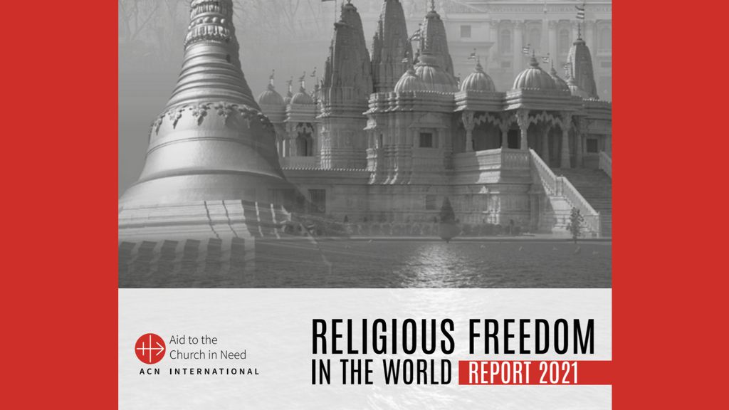 Religious Freedom In The World Report 2021