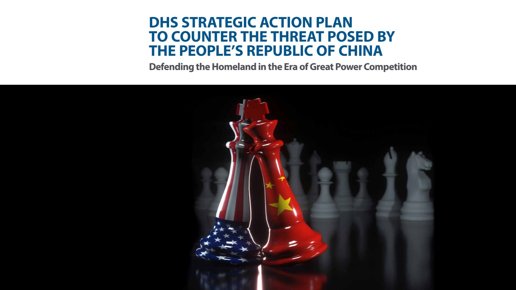 DHS Strategic Action Plan To Counter The Threat Posed By The People's Republic Of China
