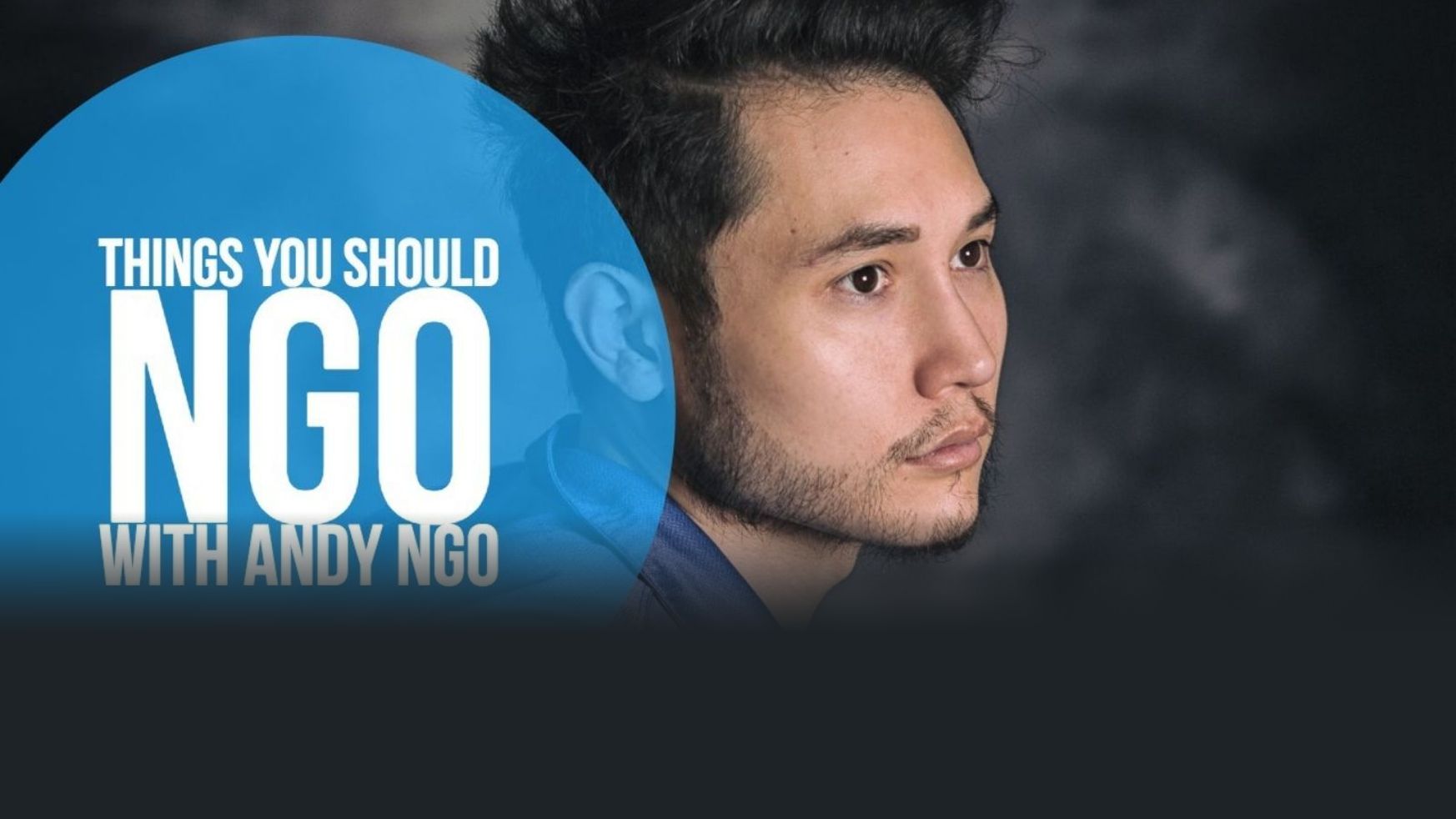 Things You Should NGO with Andy Gno