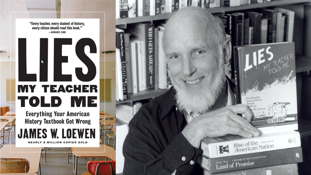 Lies My Teacher Told Me By James W. Loewen