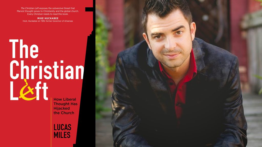 The Christian Left By Lucas Miles
