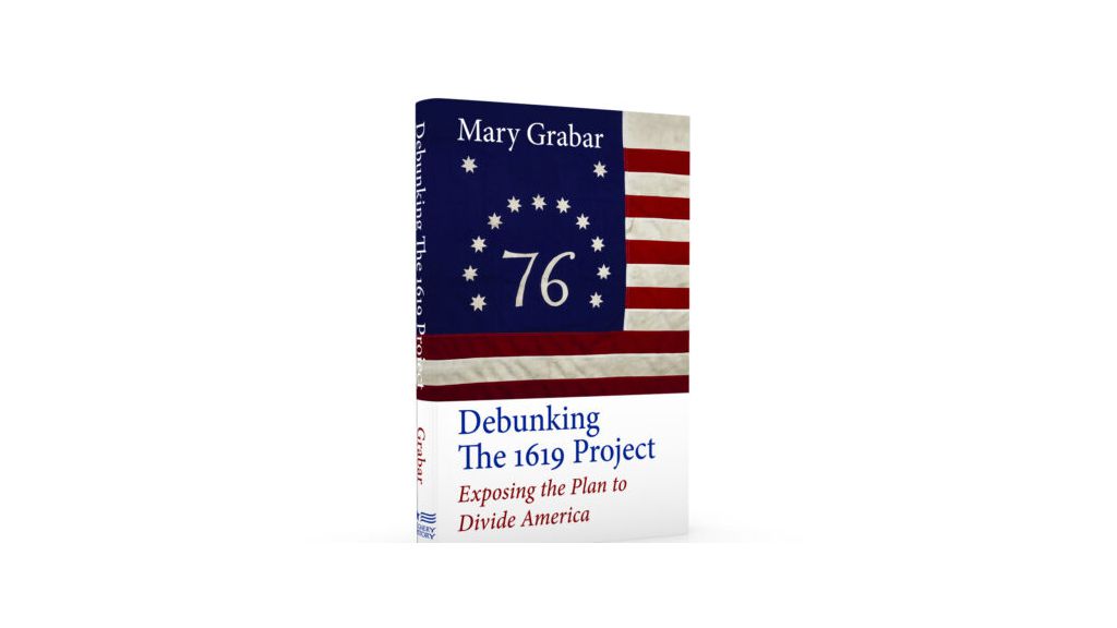 Debunking the 1619 Project by Mary Grabar