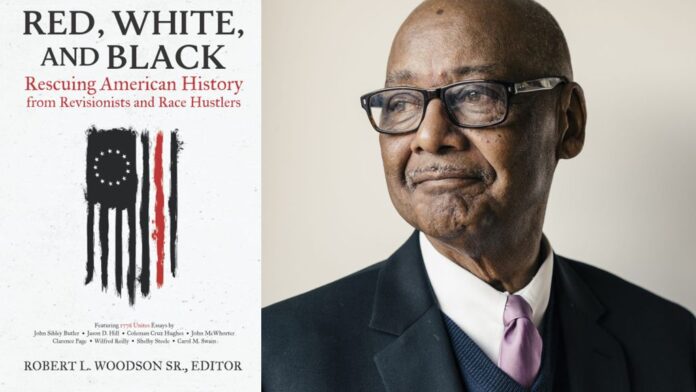 Red, White and Black By Robert L. Woodson Sr.