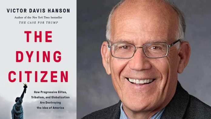 The Dying Citizen By Victor Davis Hanson