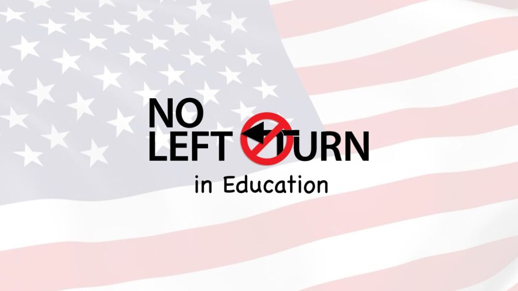 No Left Turn in Education