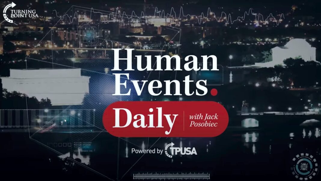 Human Events Daily with Jack Posobiec