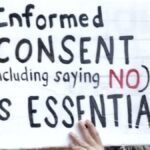 Informed Consent (including saying NO) is Essential