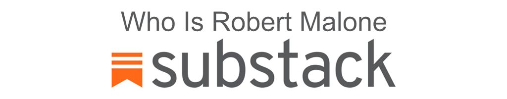 Who Is Robert Malone Substack Header