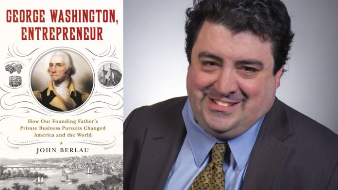 George Washington, Entrepreneur By John Berlau