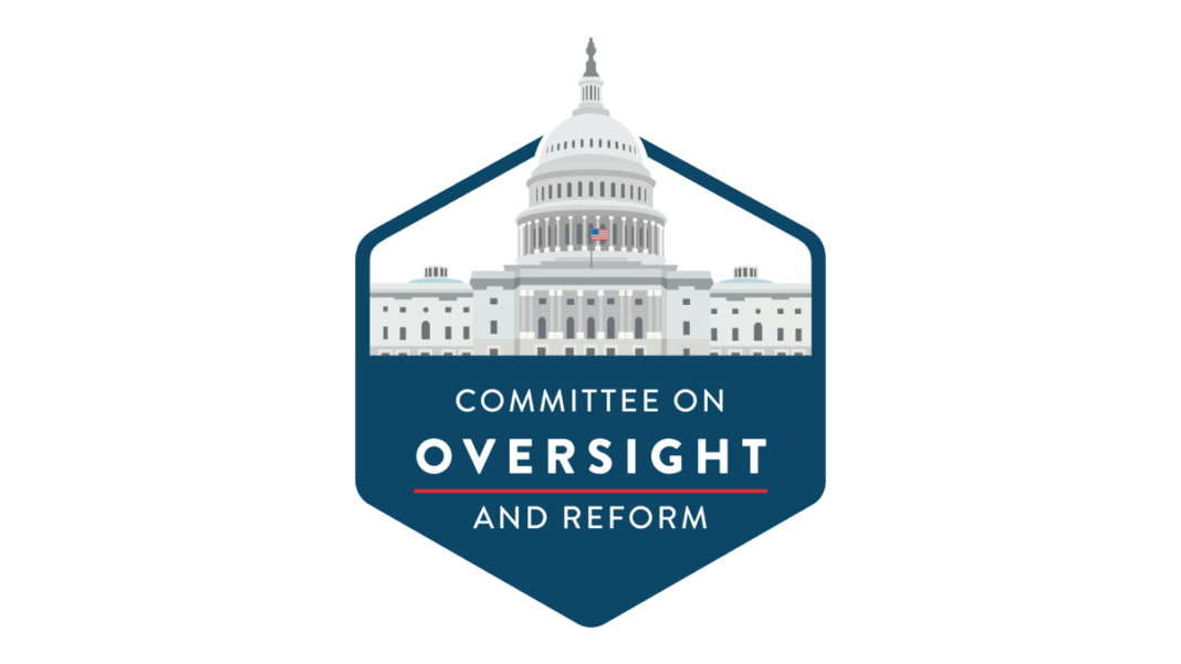 House Committee on the Oversight and Reform