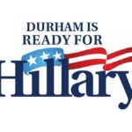 Durham is Ready For Hillary Clinton
