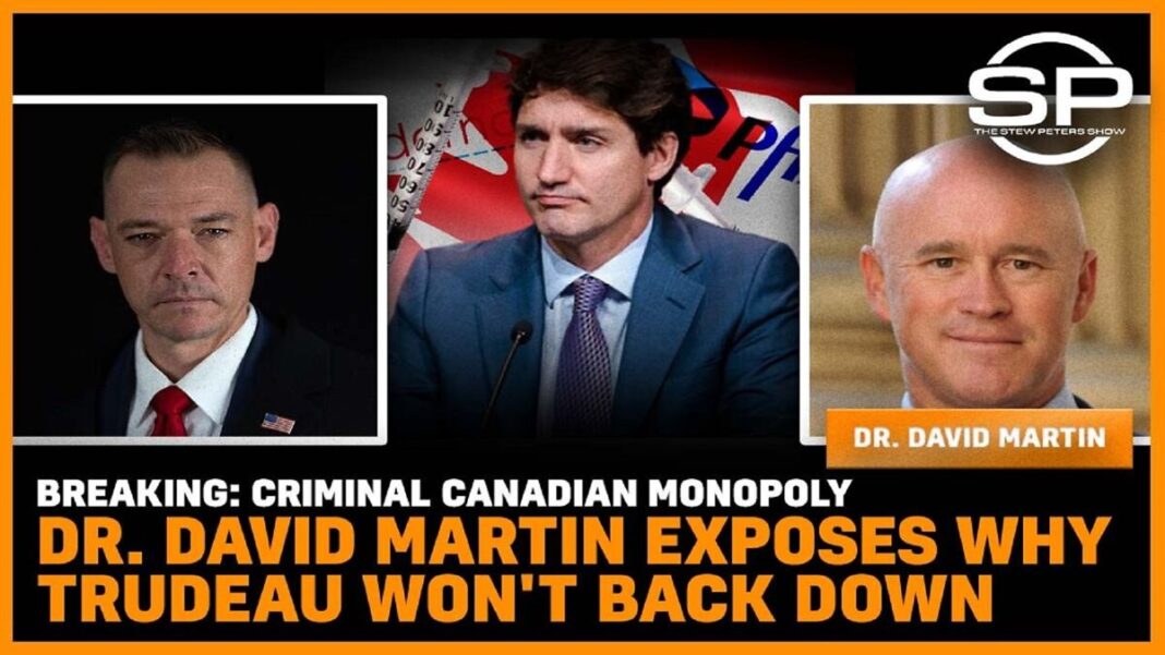 Dr. David Martin on Trudeau's Criminal Canadian Monopoly