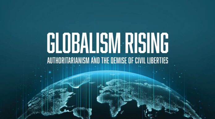Globalism Rising: Authoritarianism and the Demise of Civil Liberties