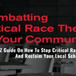 Combatting Critical Race Theory In Your Community