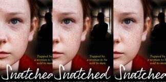 Snatched: Trapped by a Woman to Be Sold to Men