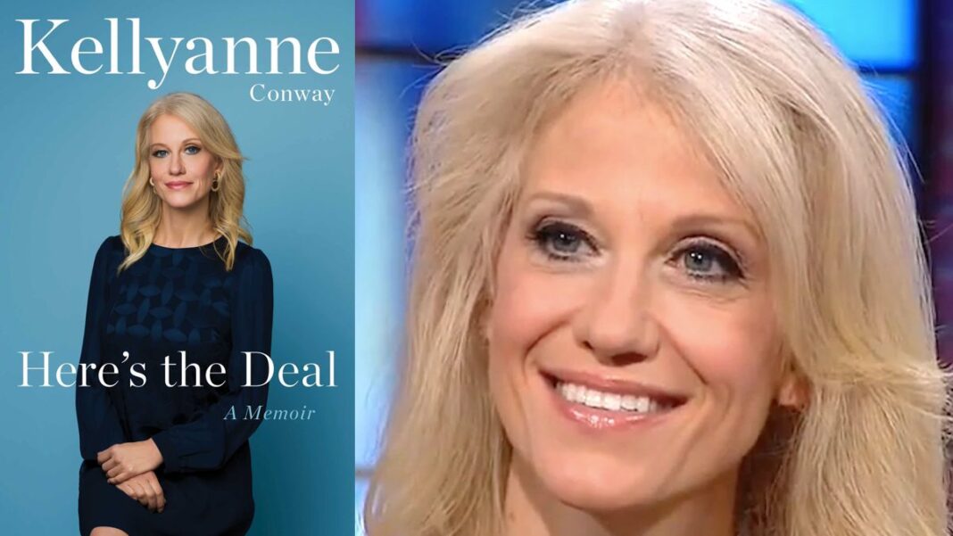 Here's the Deal: A Memoir By Kellyanne Conway