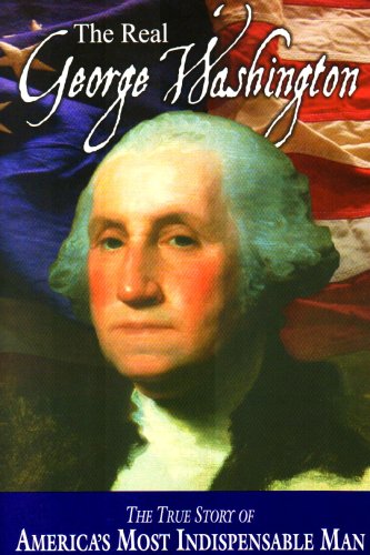 The Real George Washington (National Center for Constitutional Studies, 2010.)