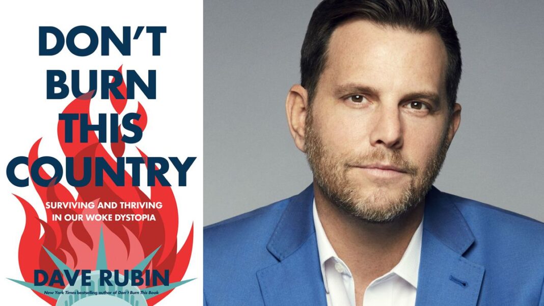 Don't Burn This Country By Dave Rubin