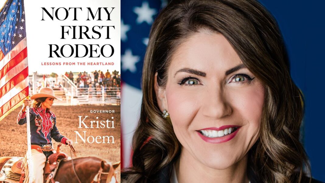 Not My First Rodeo By Kristi Noem
