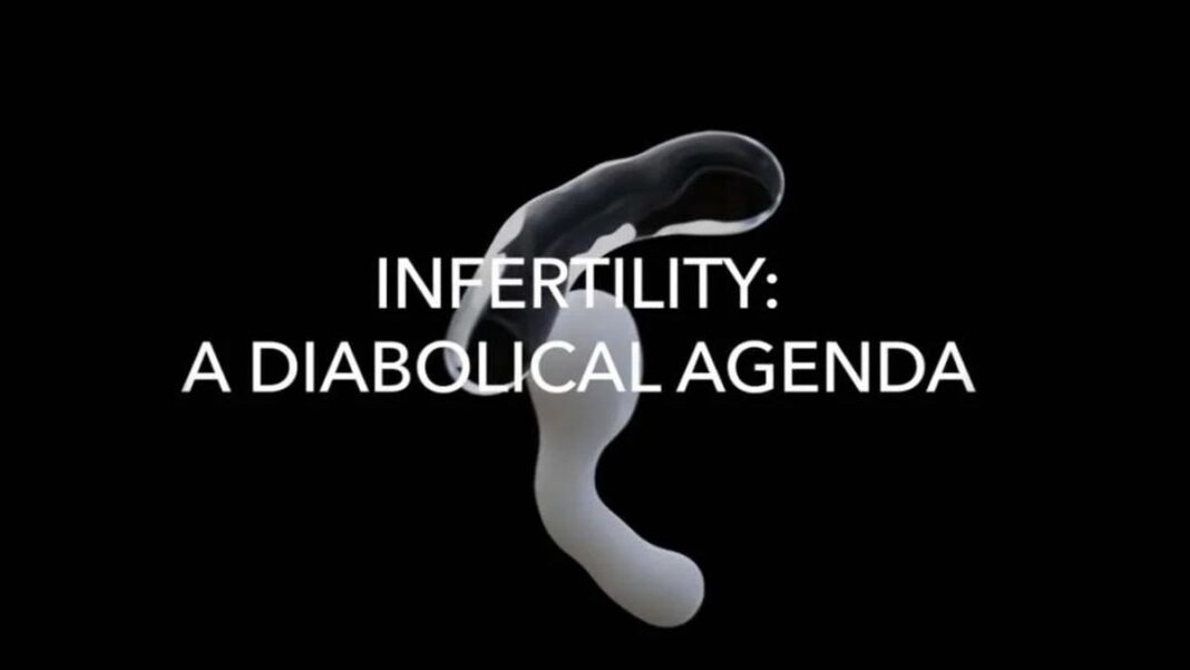 “Infertility: A Diabolical Agenda”