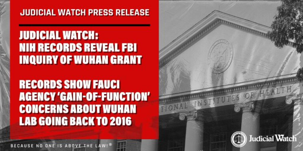 Judicial Watch: NIH Records Reveal FBI Inquiry of Wuhan Grant